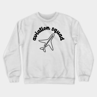 aviation squad Crewneck Sweatshirt